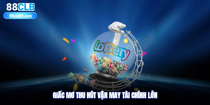 Giấc mơ thu hút vận may tài chính lớn